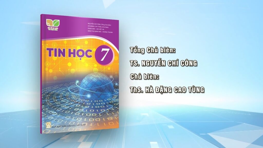 Môn Tin học 7 giúp học sinh khám phá thế giới công nghệ rộng lớn